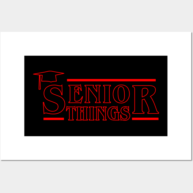 Senior Things Wall Art by evermedia